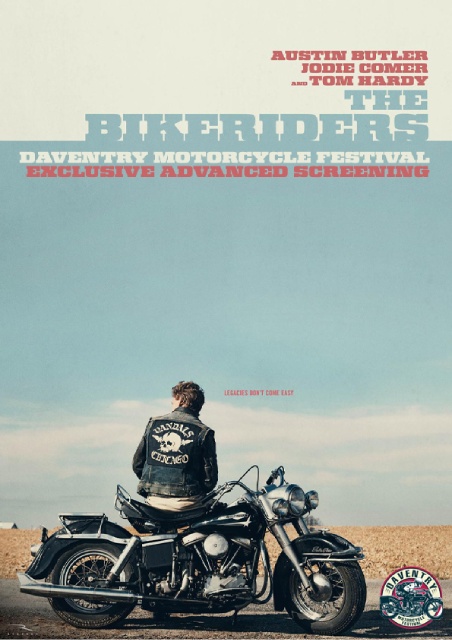 The Bikeriders [Daventry Motorcycle Festival Advanced Screening]